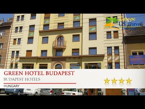 Green Hotel Budapest - Budapest Hotels, Hungary