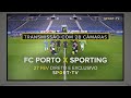 FC Porto x Sporting CP - 27 fevereiro | SPORT TV
