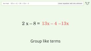 Linear equation with one unknown: Solve 3(5x+4)-20=13x-4 step-by-step solution