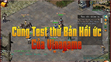 Cùng Test Thử Bản Game Võ Lâm Truyền Kỳ Hồi Ức - Công Thành Chiến Của VinaGame 2020 Có Gì Hot