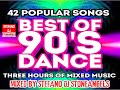 DANCE  90 MIX* THREE HOURS OF MIXED MUSIC*FREE DOWNLOAD