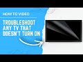 How to Troubleshoot a ANY TV That Won't Turn On
