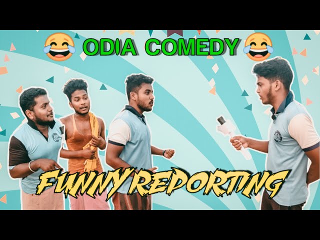 funny reporting 😂 odia comedy / odia funny video / munna bhai odia comedy class=