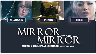 F.HERO x MILLI - Mirror Mirror (ft. Changbin of Stray Kids) | COLOR CODED LYRICS [Thai/Han/Rom/Eng] Resimi