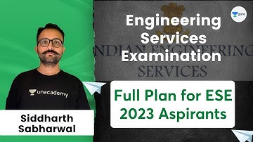 Full Plan for ESE 2023 Aspirants | ESE 2023 | Siddharth Sabharwal
