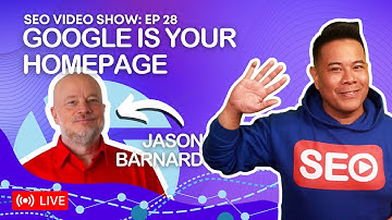 Jason Barnard 📣 Says Google Is Your *HOMEPAGE* - AMA (AskMeAnything) Honest Expert Answers