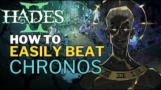 How to EASILY beat: CHRONOS  Hades 2