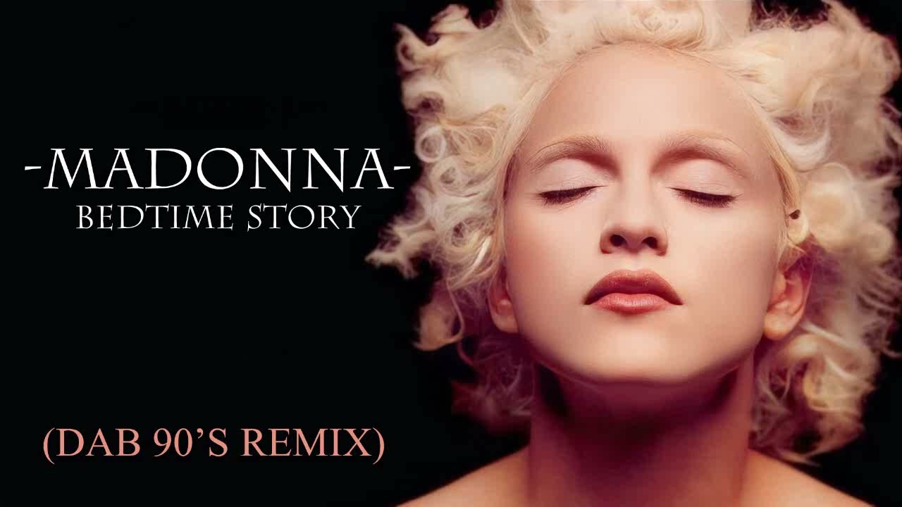 Madonna - Bedtime Story (Dab 90'S Remix) - YouTube