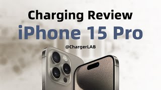 Charging Review of Apple iPhone 15 Pro (USB-C Port)