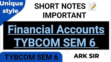 SHORT NOTES 20marks |2025 financial accounts| TYBCOM Sem6 Important |MUMBAI UNIVERSITY |ARK SIR