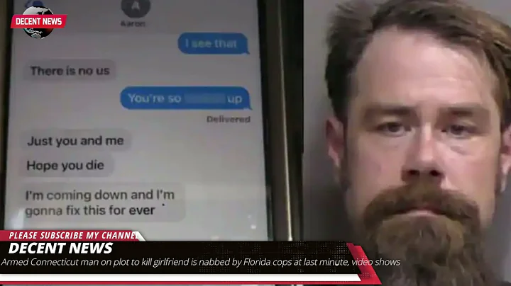 Armed Connecticut man on plot to kill girlfriend i...