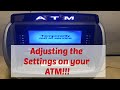 Adjusting the settings on your ATM