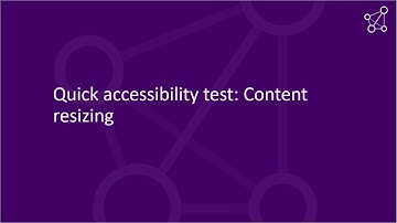 Quick accessibility test: Content resizing
