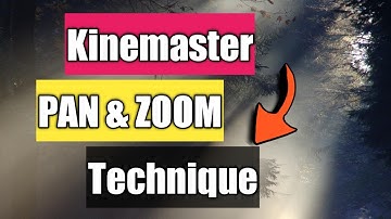 The Miracle of Kinemaster Zoom Effect | Pan and Zoom Techniques | Secret of Pan and Zoom How to use
