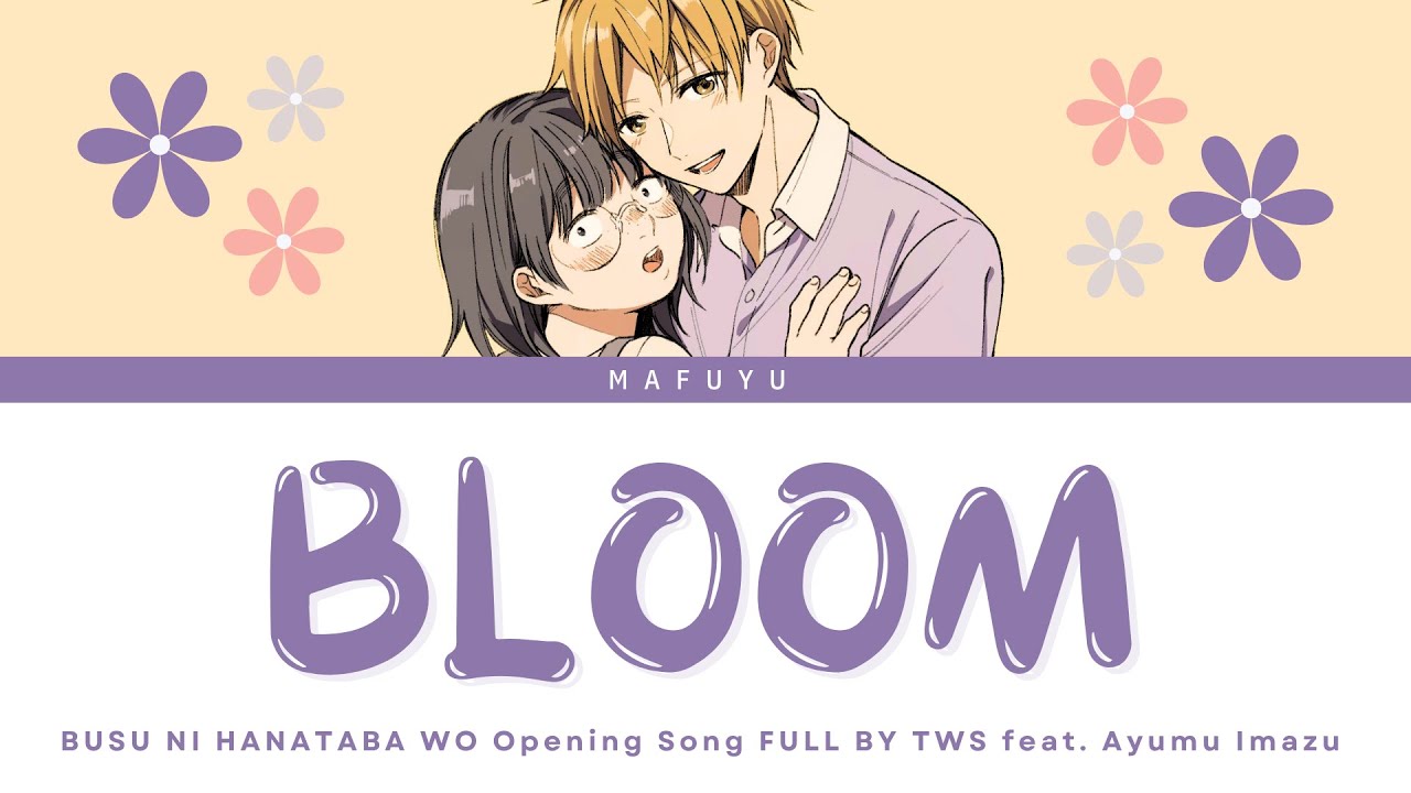 花束を手に Busu ni Hanataba wo Opening FULL — TWS feat. Ayumu Imazu