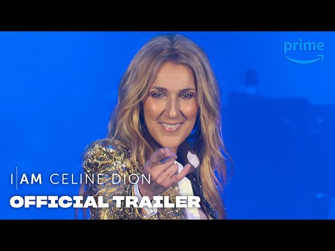 I Am: Celine Dion - Official Trailer | Prime Video