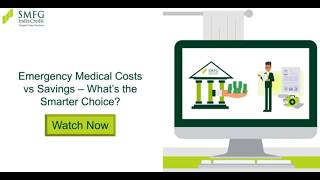 Emergency Medical Costs vs Savings – What’s the Smarter Choice? | SMFG India Credit