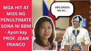 MGA HIT AT MISS NG PENULTIMATE SONA | Ayon kay UP Prof, and expert analyst Jean Franco