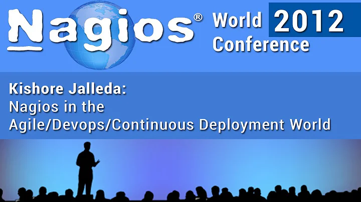 Kishore Jalleda: Nagios In The Agile/Devops/Con......