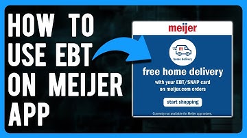 How to Use EBT on Meijer App (Step-by-Step Process)