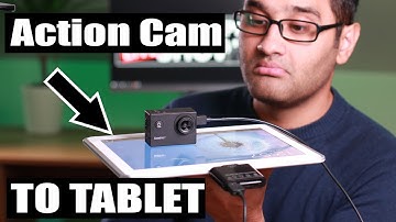 How to connect action camera to tablet