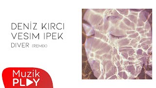 Deniz Kırcı & Vesim İpek - Diver (Remix) [Official Lyric Video] Resimi