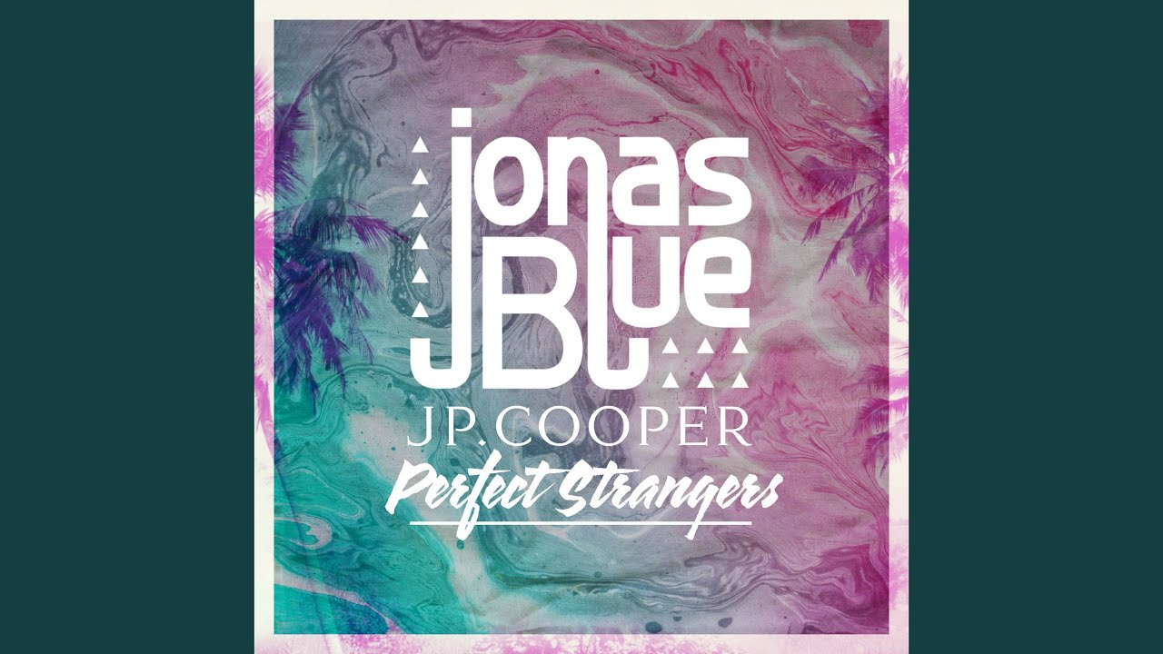 Jonas Blue - Perfect Strangers (Acoustic Video) 