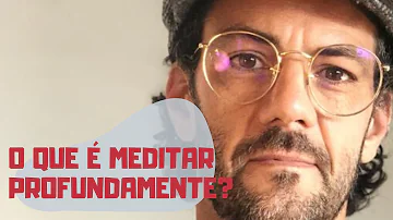 Qual o perigo da meditação?