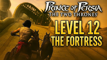 Prince of Persia The Two Thrones Walkthrough – Level 12: The Fortress (Full HD)