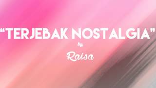 Raisa - Terjebak Nostalgia (Lirik   Chord)