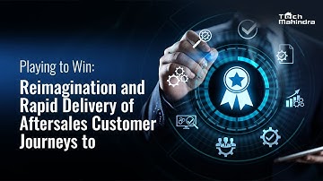 Playing to Win: Reimagination & Rapid Delivery of Aftersales Customer Journeys to Drive Navistar 4.0