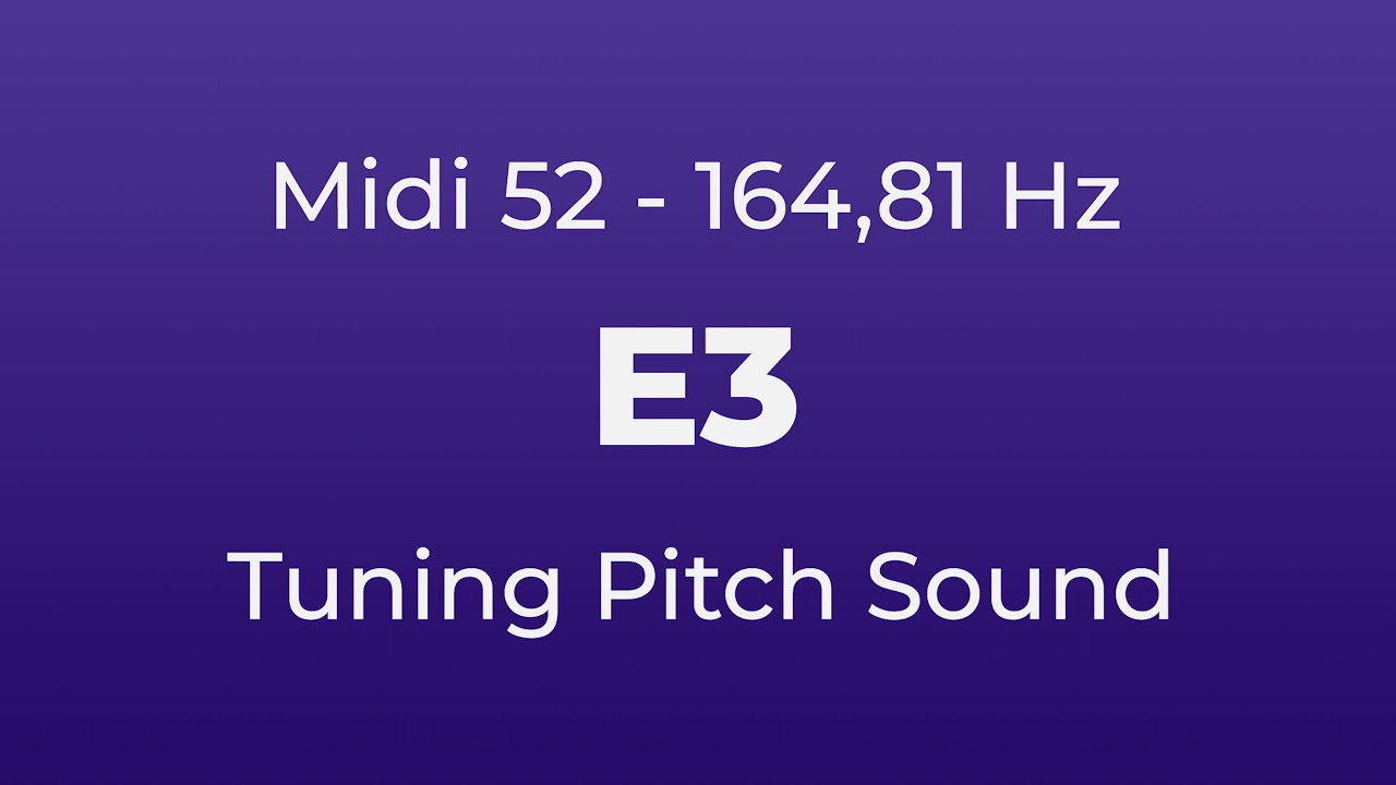 E3 Tuning Pitch | 164,81 Hz | Midi Key 52 - YouTube