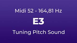 E3 Tuning Pitch 164,81 Hz Midi Key 52