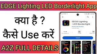 EDGE Lighting LED Borderlight App Kaise Use Kare !! How To Use EDGE Lighting LED Borderlight App screenshot 2