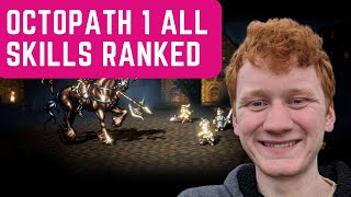 All Octopath Traveler Skills RANKED from WORST to BEST (Octopath Traveler Best Job Skills Tier List)