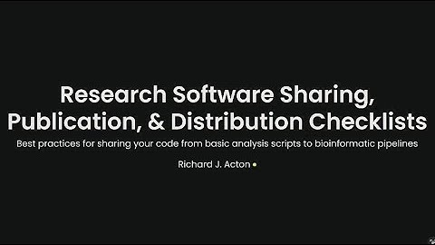 Bitesize Bioinformatics: Research Software Sharing, Publication & Distribution Checklists