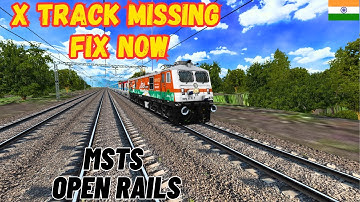 How to fix x track missing problem in open rails msts