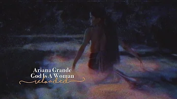 Ariana Grande - God Is A Woman (Reloaded)