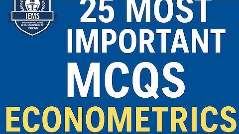 25 Most Important MCQs in Econometrics for NET/JRF /Gate Test Your Knowledge – Part 1 (No Answers)"