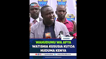 WAHUDUMU WA AFYA KENYA WATISHIA KUSUSIA KUTOA HUDUMA 