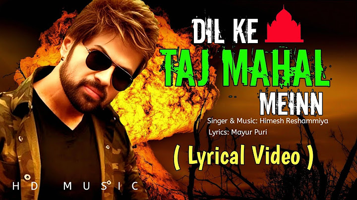 Dil Ke Taj Mahal Mein (Lyrics) - Himesh Reshammiya | Badass Ravi Kumar | Prabhudeva,In Cinemas 7 Feb