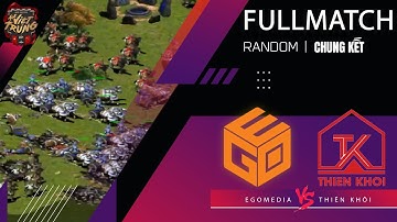 CHUNG KẾT: EGO vs Thiên Khôi | AOE 4vs4 Random | Hà Nội Open 12 | 19/01/2025