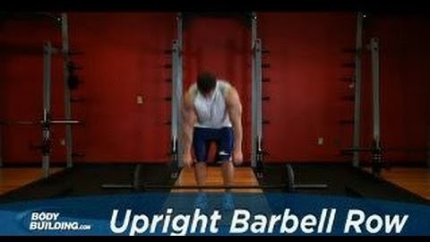 Upright Barbell Row - Shoulder Exercise - Bodybuilding.com