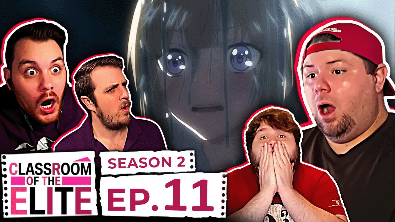 Classroom of the Elite Season 2 Episode 11 Anime Group Reaction 