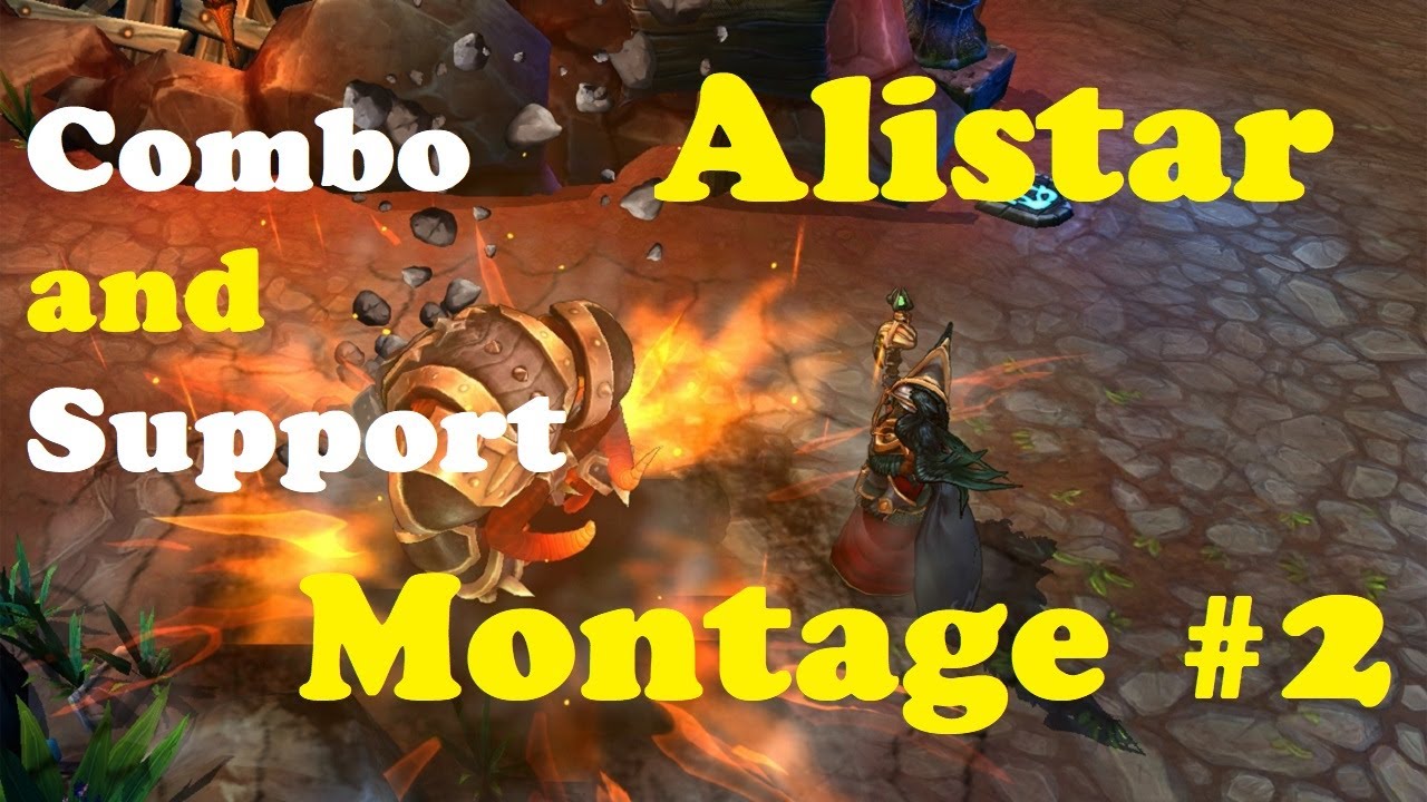 Alistar Montage #2 - Have Alistar combo montage - Alistar rework ...