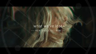 32 Leaves - What We've Lost (Official Music Video)