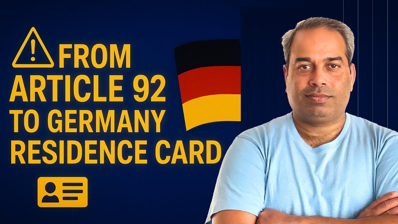 From Article 92 to Germany Residence Card | Step-by-Step Process ...