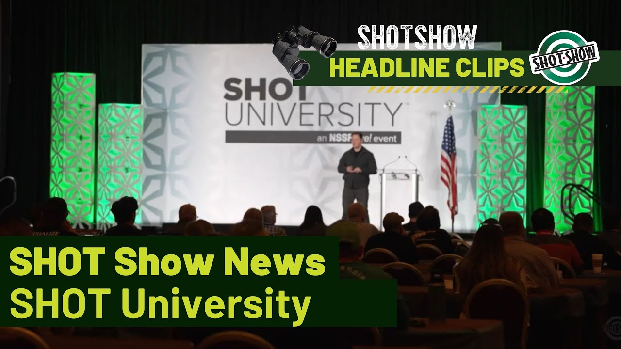 SHOT Show News: SHOT University | 2026 SHOT Show Headline Clips