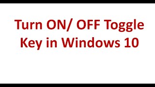 Turn ON/OFF Toggle Key in Windows 10 screenshot 5