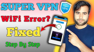 How to Fix Super VPN WiFi Error | Quick & Easy Solution! | Connection Error Please Retry | Super VPN